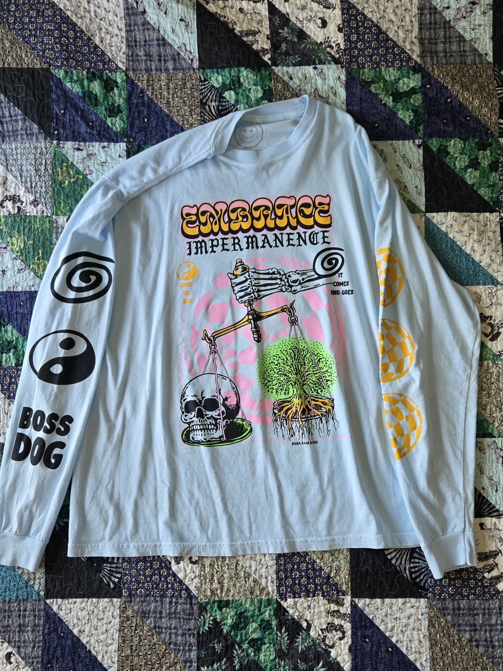 Boss Dog Embrace Impermanence Long Sleeve T